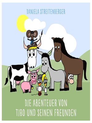 cover image of Die Abenteuer von Tibo und seinen Freunden
